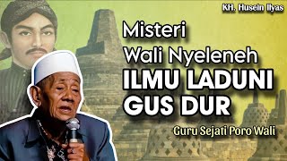 Download lagu Misteri Wali Nyeleneh Ilmu Laduni Gus Dur - Ngaji KH. Husein Ilyas terbaru mp3