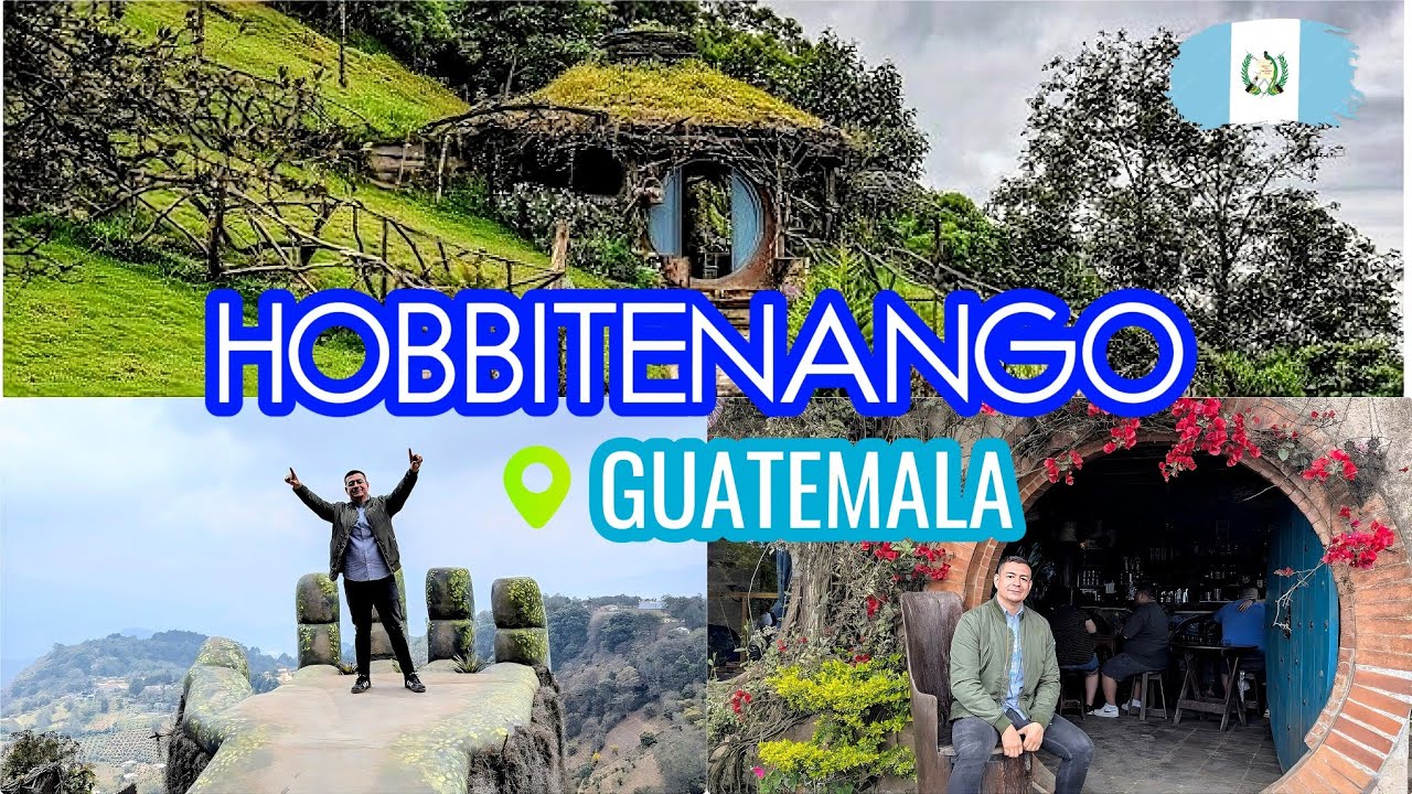 HOBBITENANGO: Un Lugar Mágico rodeado de Volcanes