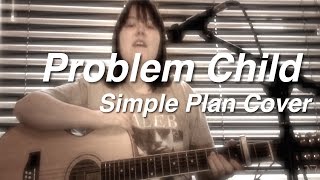 Problem Child - Simple Plan Cover