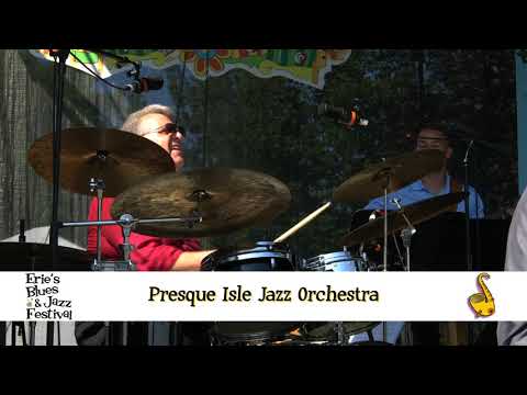 Erie Blues and Jazz 2019 - Presque Jazz Orchestra