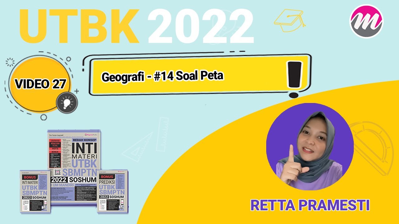 27) Geografi - #14 Soal Peta | Lulus UTBK 2022 Bersama Magenta Media.