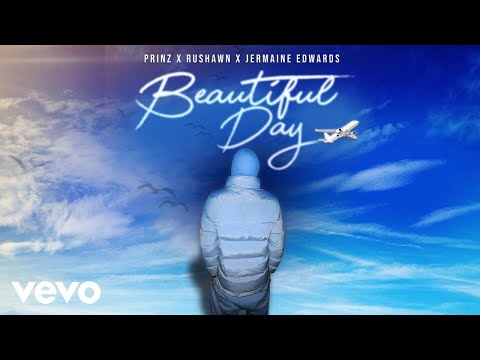 Prinz, Rushawn, Jermaine Edwards - Beautiful Day (Thank You for Sunshine) (Audio)