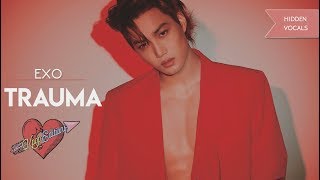 EXO (엑소) – Trauma (트라우마) | Hidden Vocals Harmonies & Adlibs