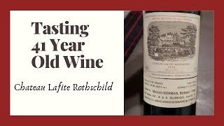 Wine Tasting | 1978 Bordeaux | Chateau Lafite Rothschild | Taste 41 Year Old Wine from France