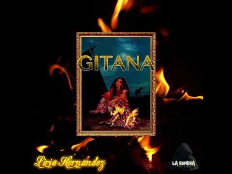 Gitana - Liria Hernandez Prod . La Sombra