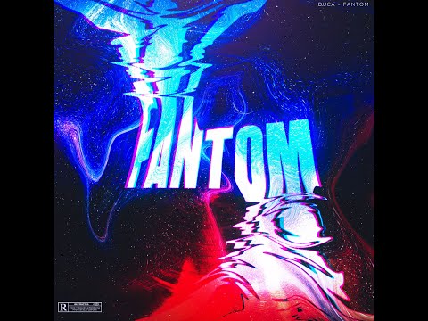Duca - FANTOM ( Official Music )