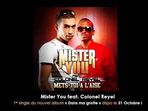 Mister You feat. Colonel Reyel - Mets-toi à l'aise (Officiel)