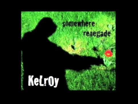 Kelroy - happy to leave