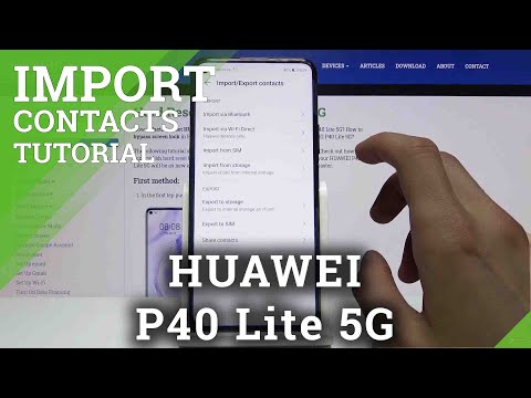 How to Copy Contacts on HUAWEI P40 Lite 5G – Transfer Contacts