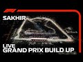 F1 LIVE: 2020 Sakhir Grand Prix Build Up