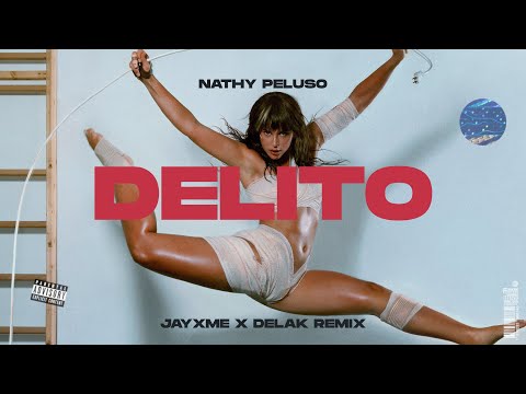 Nathy Peluso - Delito (Jayxme x Delak Remix)