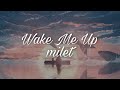 milet「Wake Me Up」