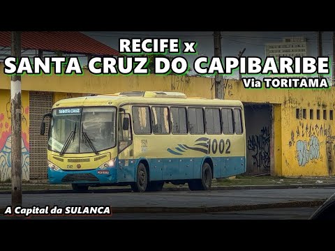 RECIFE para SANTA CRUZ DO CAPIBARIBE via TORITAMA com a 1002 | Capital da SULANCA