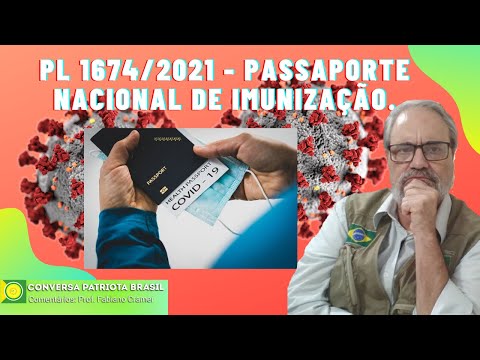 PL 1674/2021 - Passaporte Nacional de Imunização.