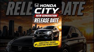 New Honda City 2026 Launching on 22 May New Design, Features & Hybrid Update Revealed