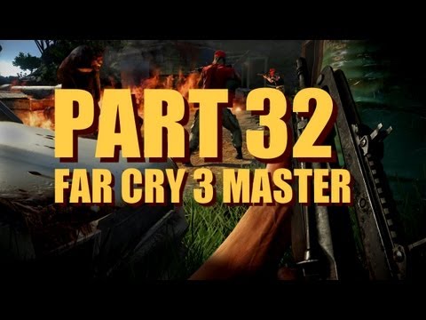 Far Cry 3 Walkthrough Master Difficulty, Experienced Player - Part 32 - Prison Break-In Mission