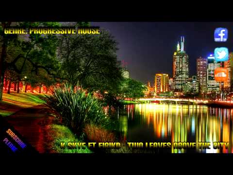 [Sound Driven] K-Skye Ft. EirikD - Two Leaves Above The City (Instrumental)