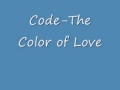 Code-The color of Love 