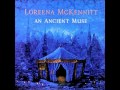 Loreena McKennitt - Incantation