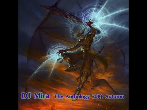 DJ Mira - The Anthology 2010 AUTUMN (Mixed Set with the best Trance & Progressive Autumn Mood 2010)