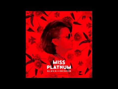 Miss Platnum - Nur Die Liebe