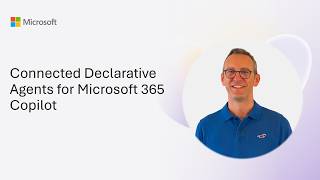Connected Declarative Agents for Microsoft 365 Copilot