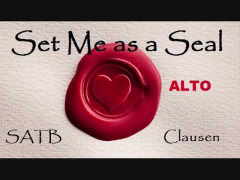 Set Me as a Seal SATB, Clausen ALTO