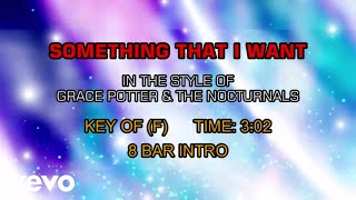 Grace Potter &amp; The Nocturnals - Something That I Want (Karaoke)