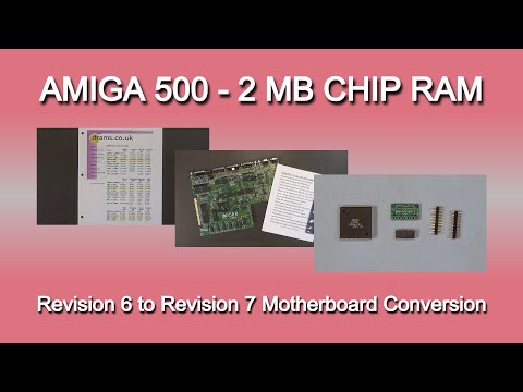 Commodore Amiga 500 - 2 MB Chip Memory - Rev 6 to Rev 7 motherboard conversion