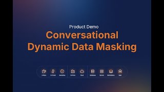 Conversational Dynamic Data Masking