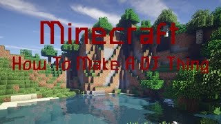 Minecraft How To Make A DJ Thing UPDATED TUTORIAL