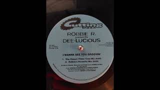 Robbie Rivera Presents Dee-Lucious – I Wanna See You Groovin' (The Classic Prime Time Mix)