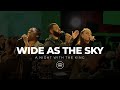 ANWTK Wide As The Sky Live