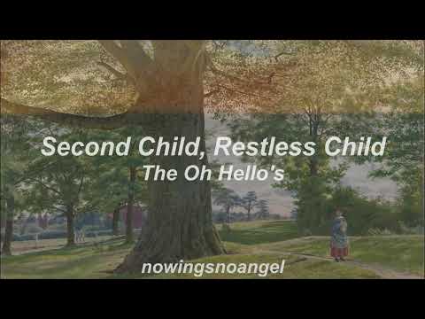 The Oh Hello's - Second Child, Restless Child (tradução/letra)