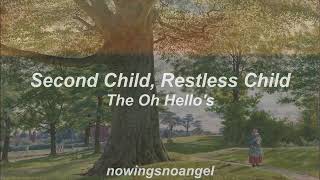 The Oh Hello&#39;s - Second Child, Restless Child (tradução/letra)