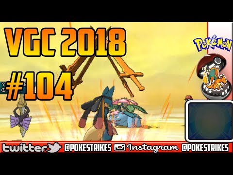 Pokemon Ultra Sun & Ultra Moon VGC 2018: Mega Lucario Vs Mega venusaur  #104