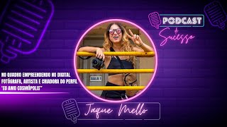 JAQUE MELLO | FOTÓGRAFA, ARTISTA E CRIADORA DO PERFIL 