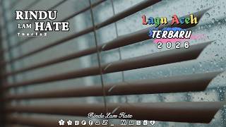 Download lagu TherfaZ - Rindu Lam Hate (Lagua Aceh Terbaru) mp3 Download lagu TherfaZ - Rindu Lam Hate (Lagua Aceh Terbaru) mp3
