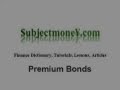 PREMIUM BONDS - What is the definition? - Finance.
