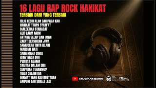 Download lagu Kumpulan lagu terbaik dari yang terbaik | Rap Rock Hakikat dan Religius | lirik penuh makna mp3