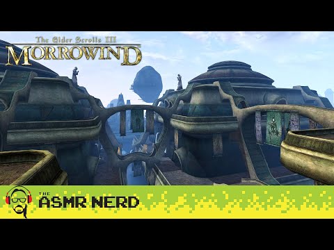 The Elder Scrolls III: Morrowind 20th Anniversary Relaxing ASMR Wander & Retrospective [whispering]