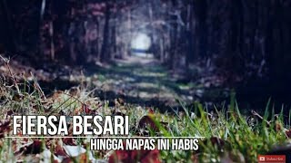 Download lagu Fiersa Besari - Hingga Napas Ini Habis (lirik) mp3