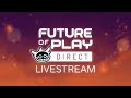 Future of Play Direct Livestream I Summer of Gaming 2022