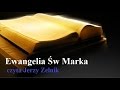Ewangelia Św Marka Biblia Warszawsko Praska Czyta Jerzy Zelnik