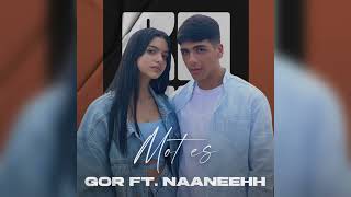 Gor ft. Naaneehh - Mot es (2023)