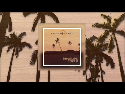 Thomas Living - Don't U