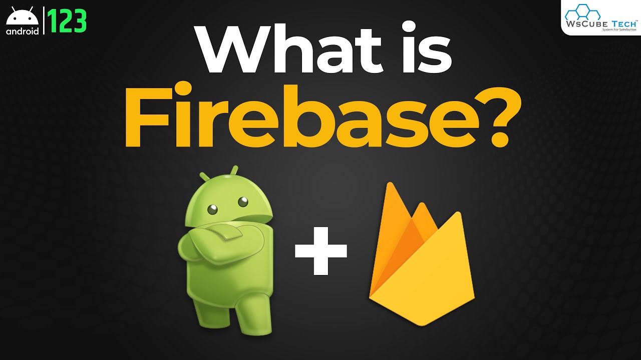 What is Firebase in Android? - Fully Explained | Android Tutorial