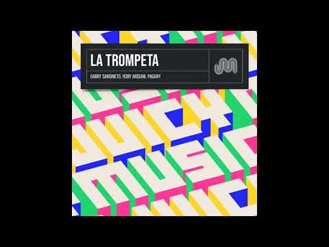 Gabry Sangineto, Roby Arduini, Pagany - La Trompeta (Extended Mix)