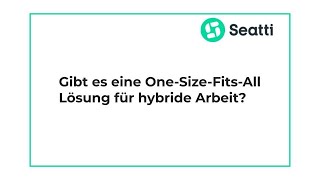 Gibt es eine One-Size-Fits-All-Lösung für hybride Arbeit?