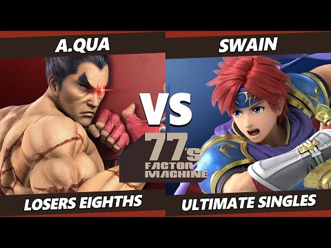 77s FM4 Top 8 - Swain (Roy) Vs. a.qua (Kazuya) SSBU Ultimate Tournament